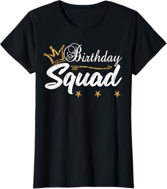 Birthday Squad Gold Crown White B-Day for Women T-Shirt