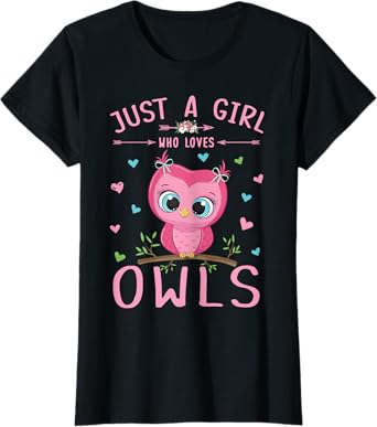 Just A Girl Who Loves Owls Shirt Cute Owl Lover Girls Gifts T-Shirt