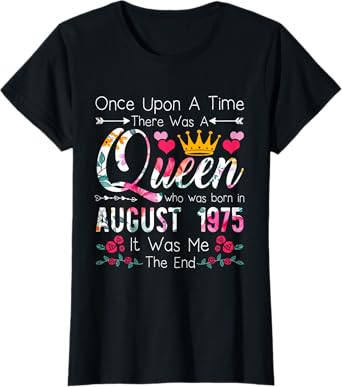 45 Year Old Birthday Girls 45th Birthday Queen August 1975 T-Shirt