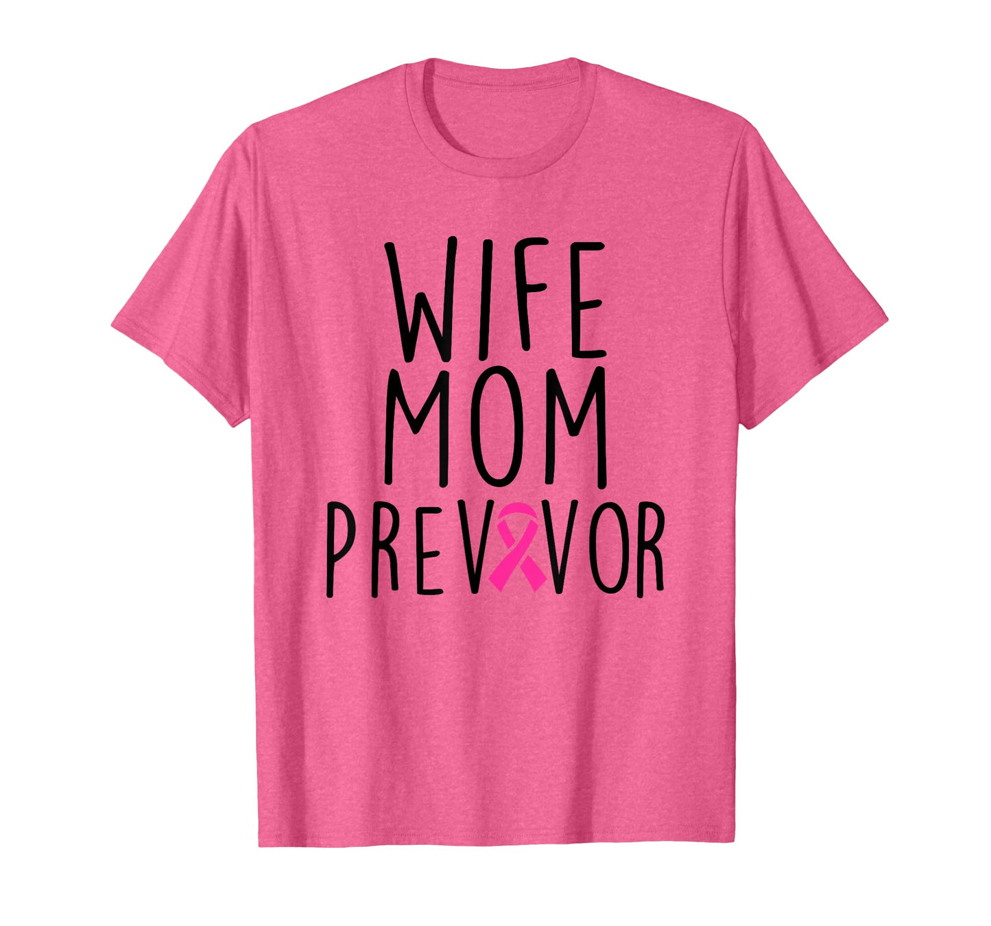 Wife Mom Previvor - Breast Cancer Awareness Shirt Gift T-Shirt