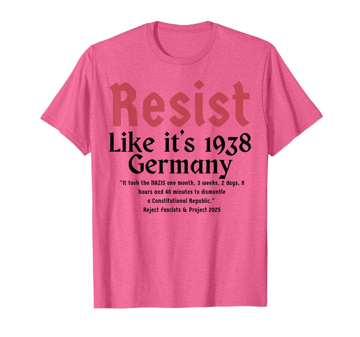 Resist Like It's 1938 Germany T-Shirt