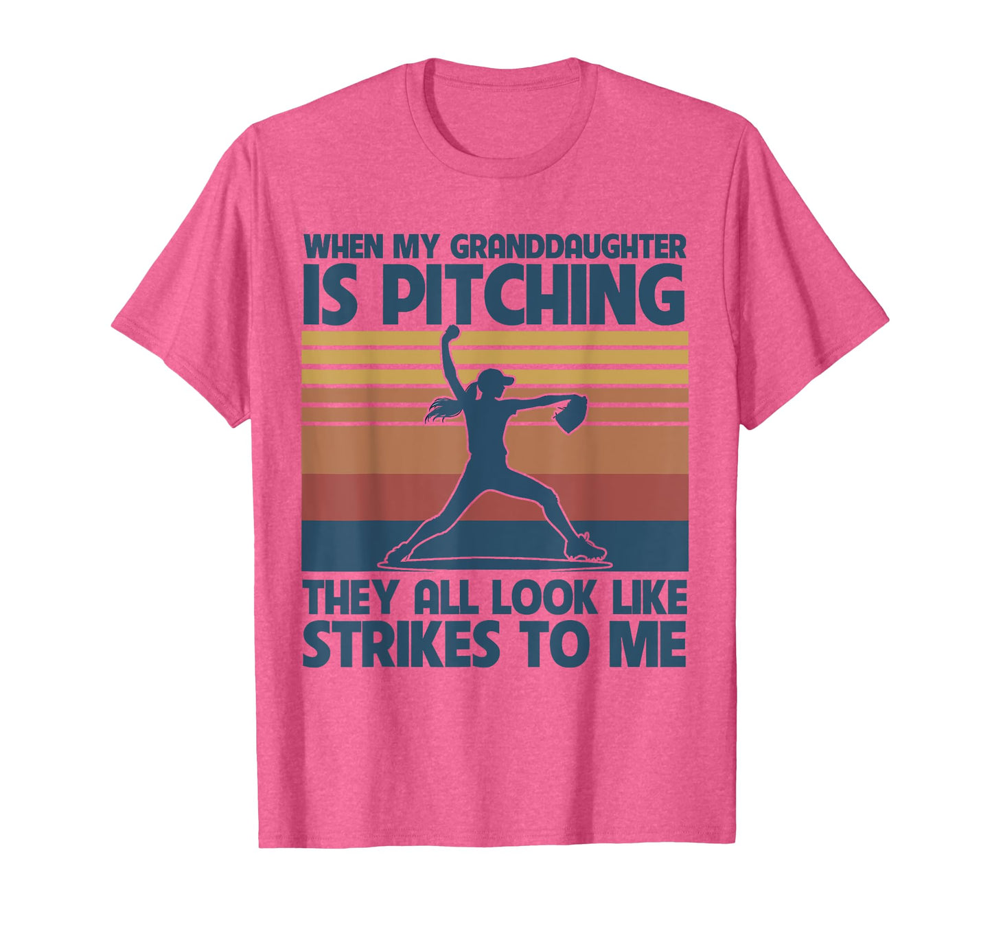 When My Granddaughter Is Pitching They All Look Like Strikes T-Shirt