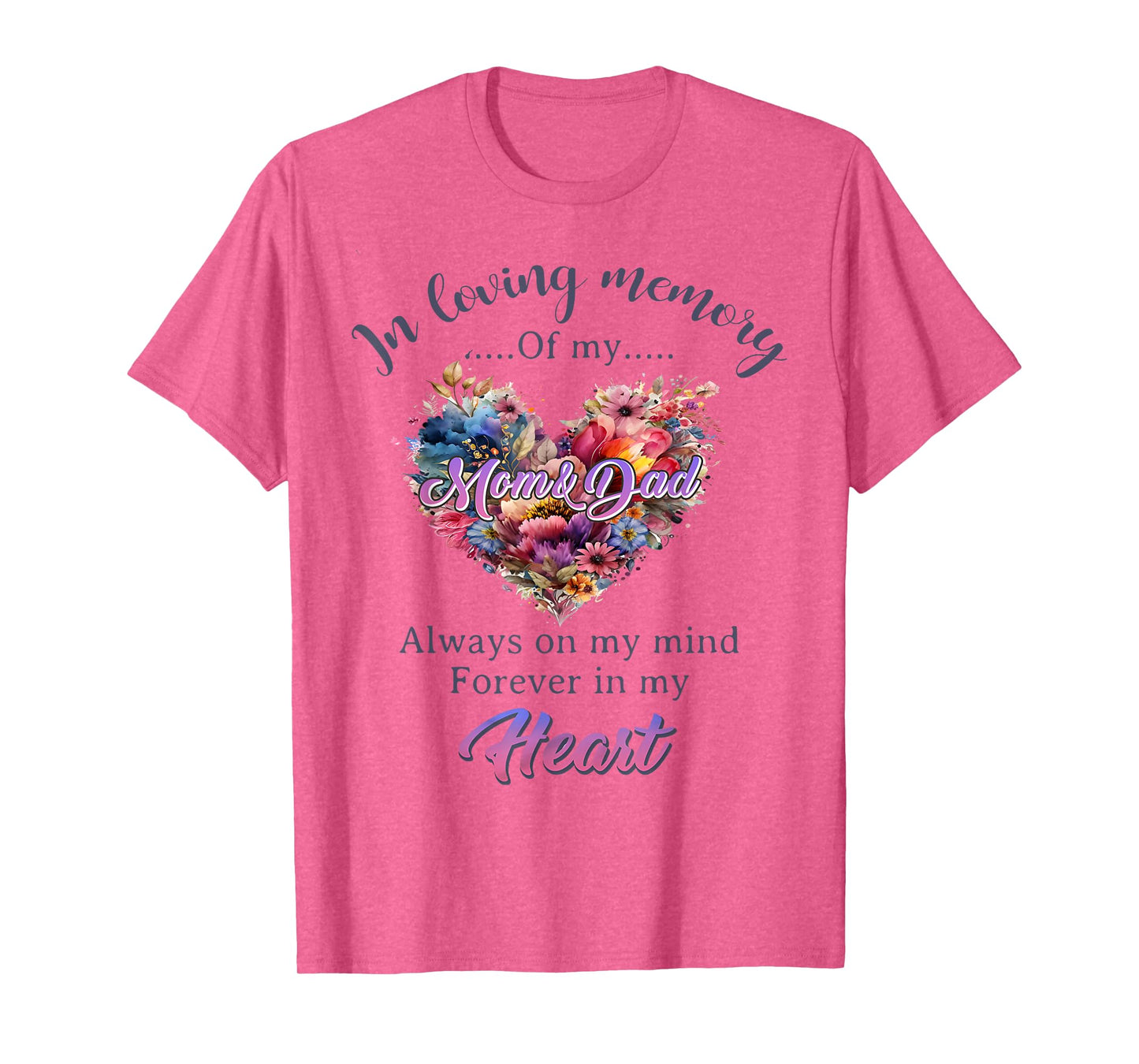 In Loving Memory of My Mom And Dad Memorial Men Women T-Shirt