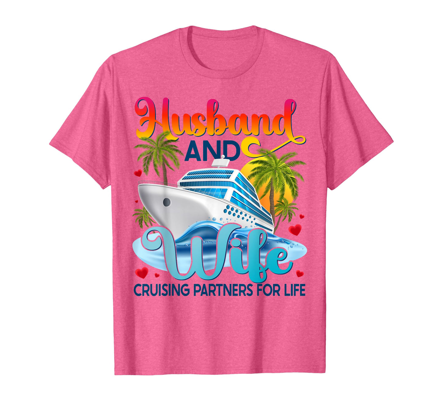 Husband Wife Partner Cruise Together 2025 Matching T-Shirt