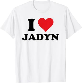 I Heart Jadyn First Name I Love Personalized Stuff T-Shirt