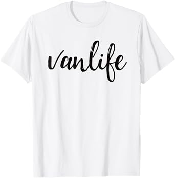 Van Life Camper Van Conversion Vanlife Gift Men Womens T-Shirt