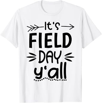 Funny Field Day Y'all Last Day Of School Field Day Teacher T-Shirt for Men Women Kids