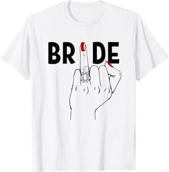 Cute Wedding Honeymoon Bachelorette Finger Ring Fiance Bride T-Shirt