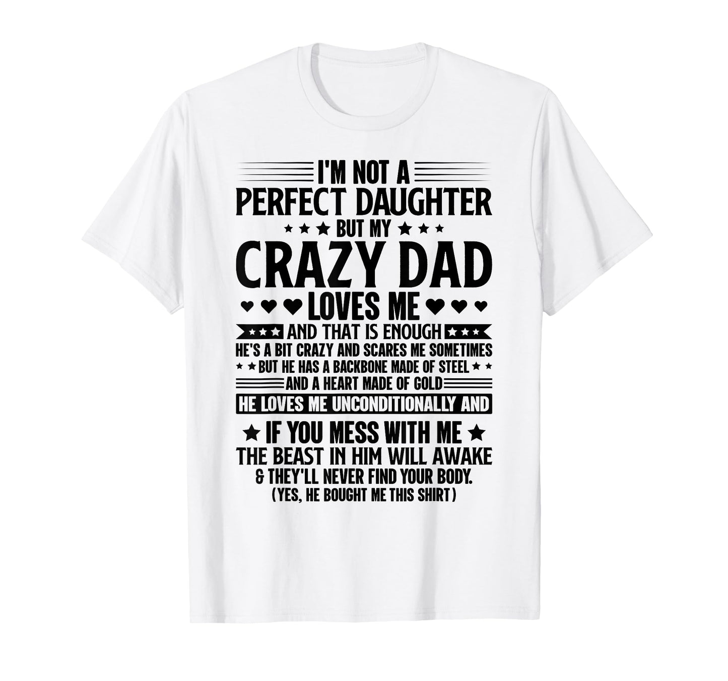 I'm Not A Perfect Daughter But My Crazy Dad Loves Me T-Shirt
