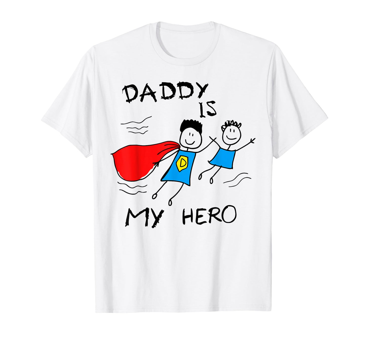 Dad is My Hero Gift Daughter Son Daddy Toddler Boy Girl Kids T-Shirt