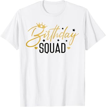 Birthday Squad Funny Birthday Party Team Men Women Kids Crew T-Shirt