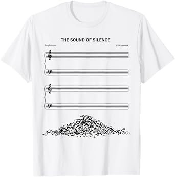 The Sound Of Silence Funny Musical T-Shirt