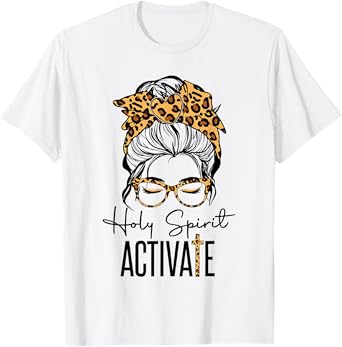 Holy Spirit Activate Black Mom Life Leopard Messy Bun Women T-Shirt