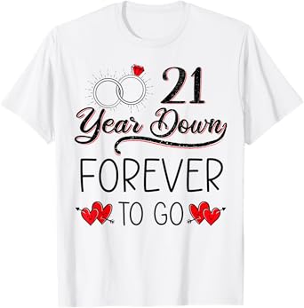 21 Years Down Forever To Go 21st Wedding Anniversary Couple T-Shirt