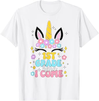 First Grade Here I Come Unicorn Girls Kids Back To School T-Shirt