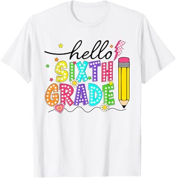 Hello Sixth Grade Back To School First Day Of School Girls T-Shirt