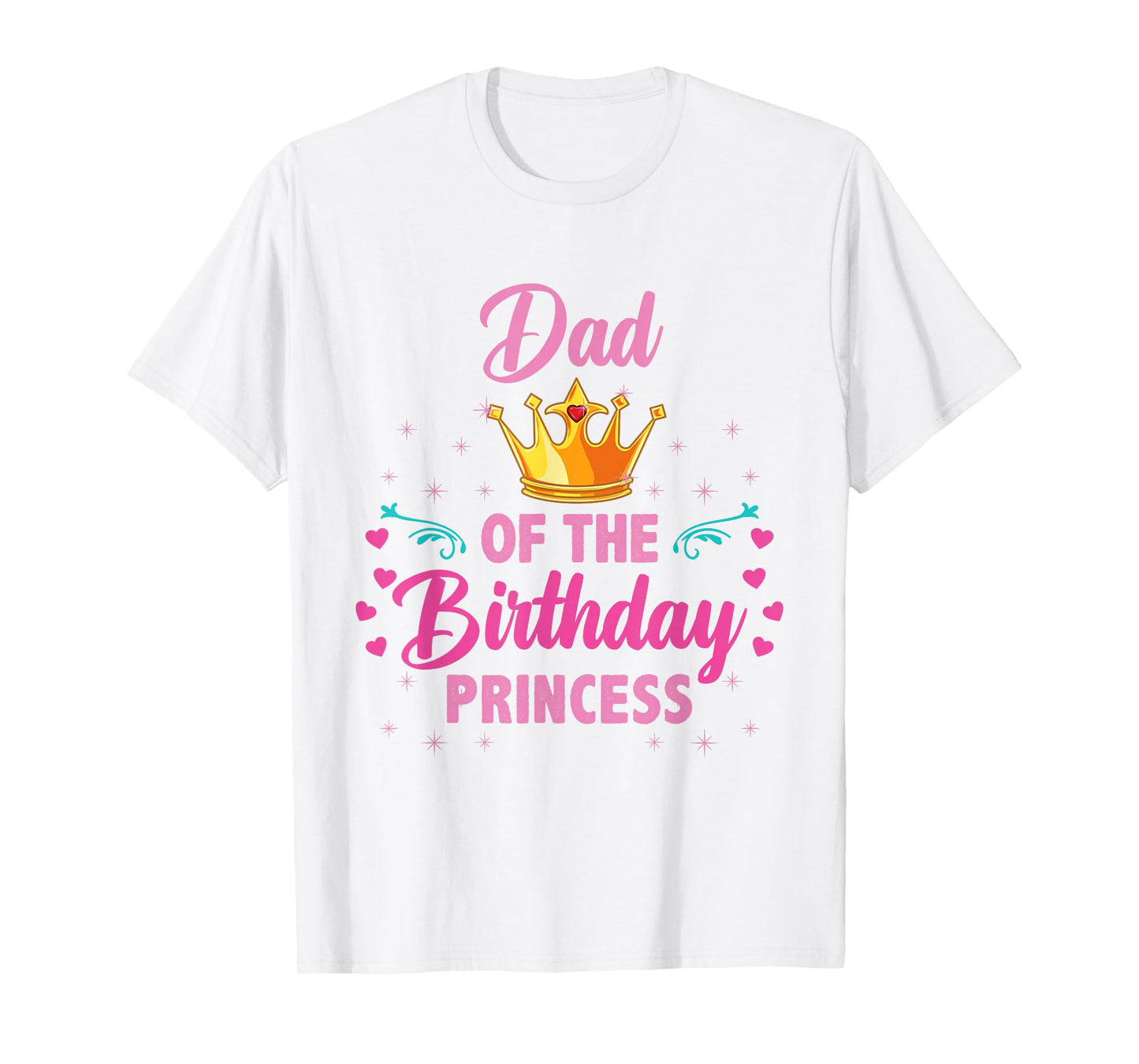 Dad Of The Birthday Princess T-Shirt