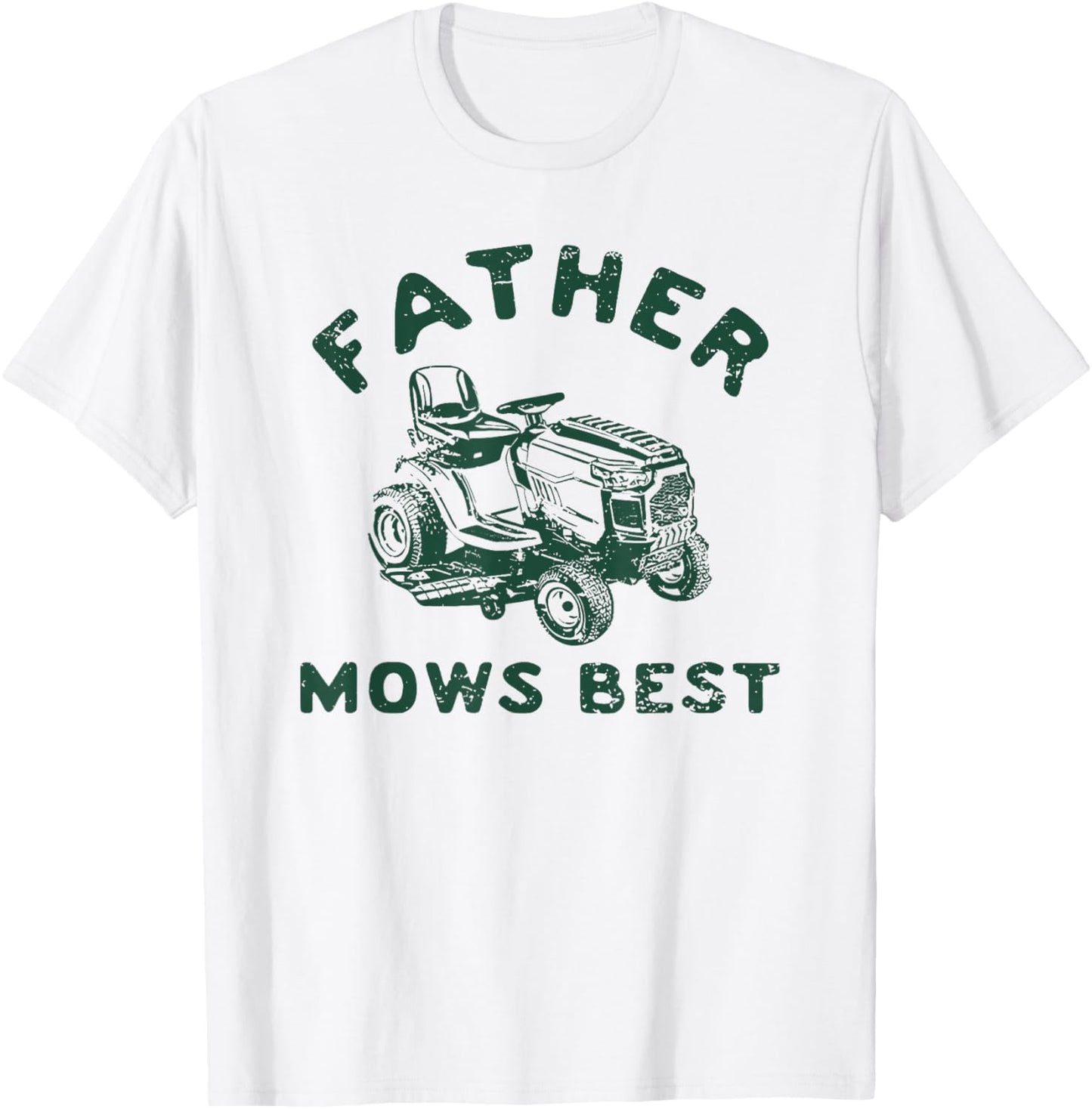 father mows best T-Shirt