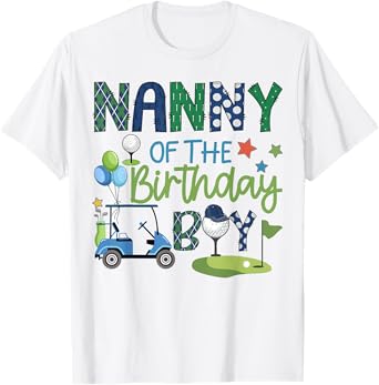 Nanny Of The Birthday Boy Hole in One Golf Sport T-Shirt