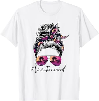 Vacation Mood Messy Bun Sunglasses Family Matching T-Shirt