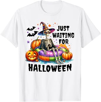 Just Waiting for Halloween Funny Skeleton Spooky Summerween T-Shirt