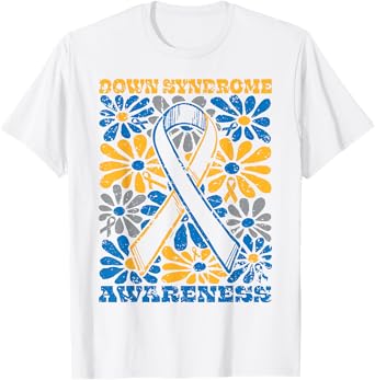 Flowers Motivational Down Syndrome Awareness Men Women Kids T-Shirt