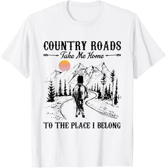 Horse Lover Gift Country Roads Take Me Home Horse Riding T-Shirt