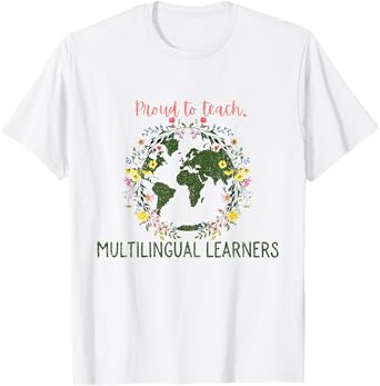ESL Multilingual Teacher Multilingual English Teacher Bac T-Shirt