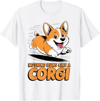 Nothing Runs Like A Corgi Funny Dog Lover Men Women Kids T-Shirt