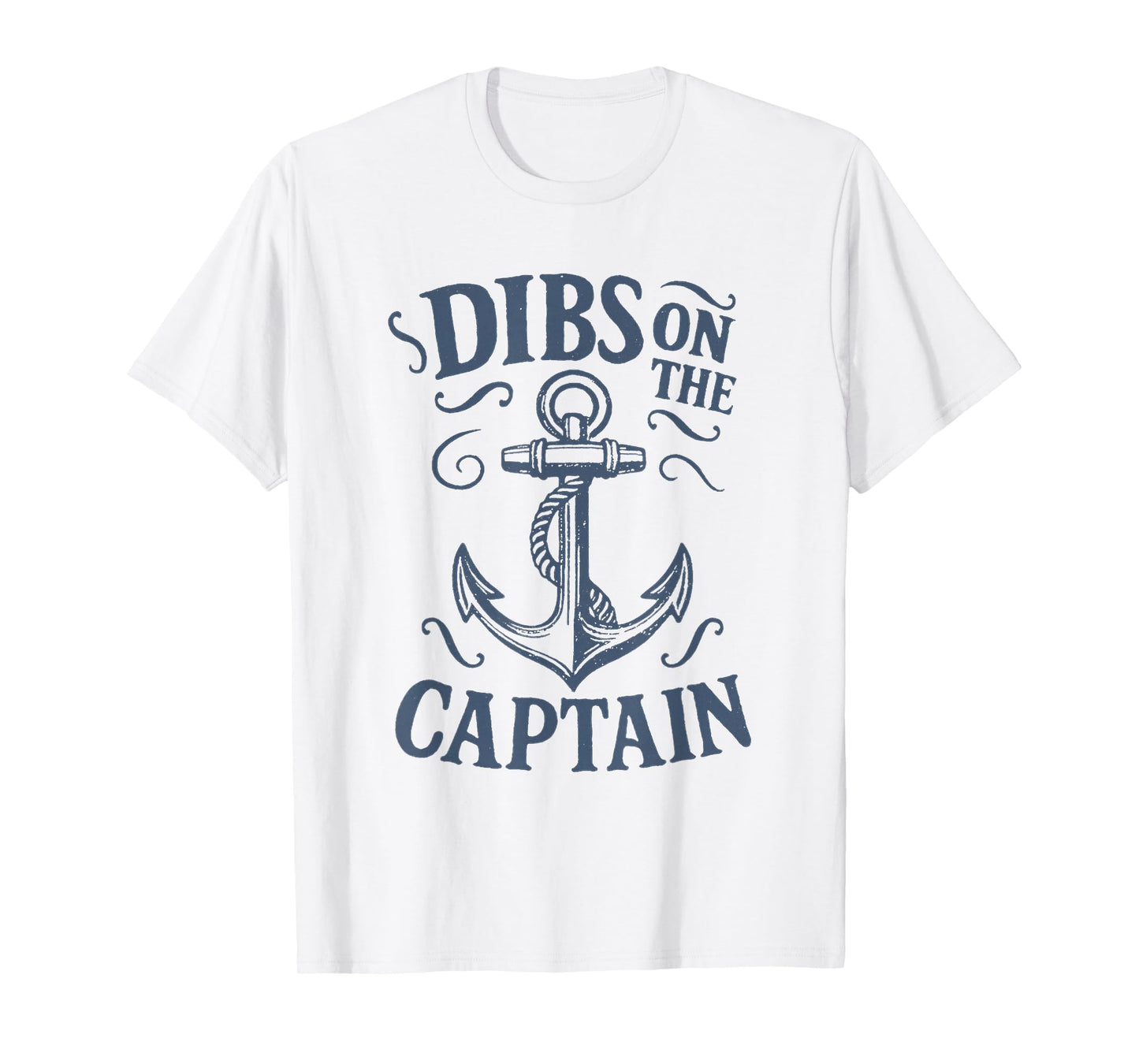 Dibs On The Captain Anchor Funny Boating Captain Wife T-Shirt