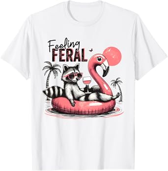 Feeling Feral Raccoon Summer Feral Girls Raccoon T-Shirt