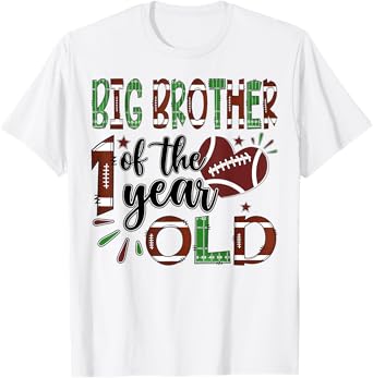 Big Brother Of The 1 Year Old Football 1St Year Down Bday T-Shirt