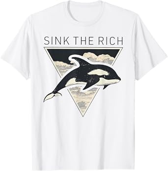 Sink The Rich - Killer Whales T-Shirt