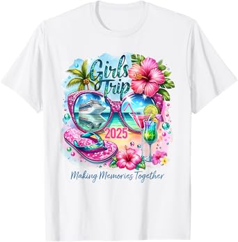 Girls Trip 2025 Making Memories Together Summer Vacation T-Shirt