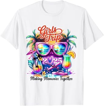 Girls Trip 2025 Making Memories Together Vacation T-Shirt