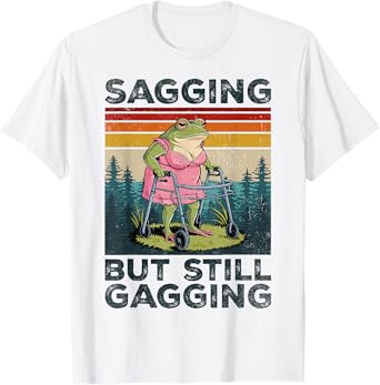 Sagging But Still Gagging Funny Frog Meme Adult Humor Retro T-Shirt