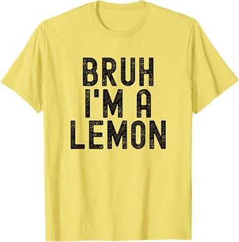 Bruh I'm A Lemon Funny Halloween Costume Men Women Boy Girl T-Shirt