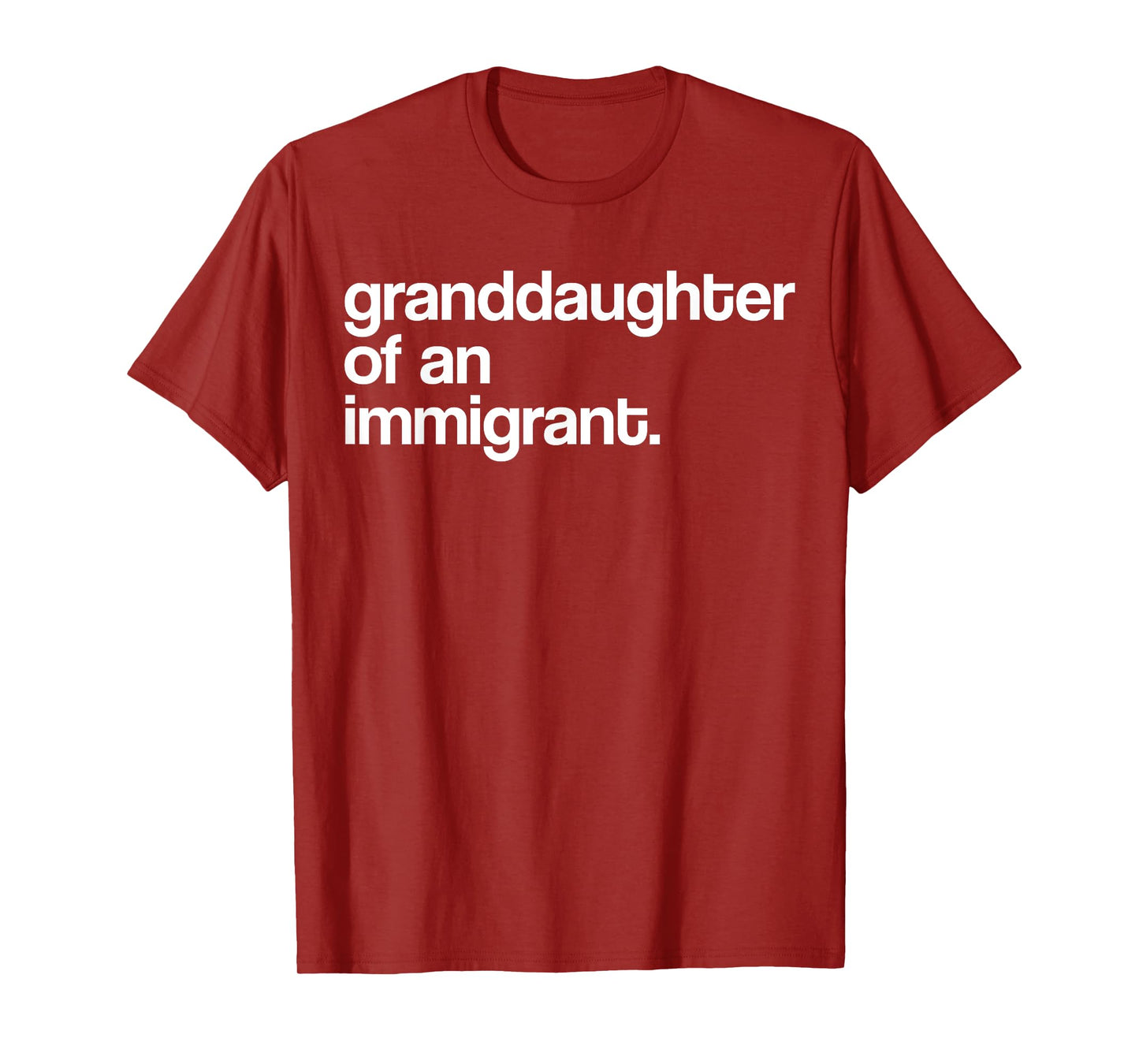 Granddaughter Of An Immigrant U.S.A T-Shirt