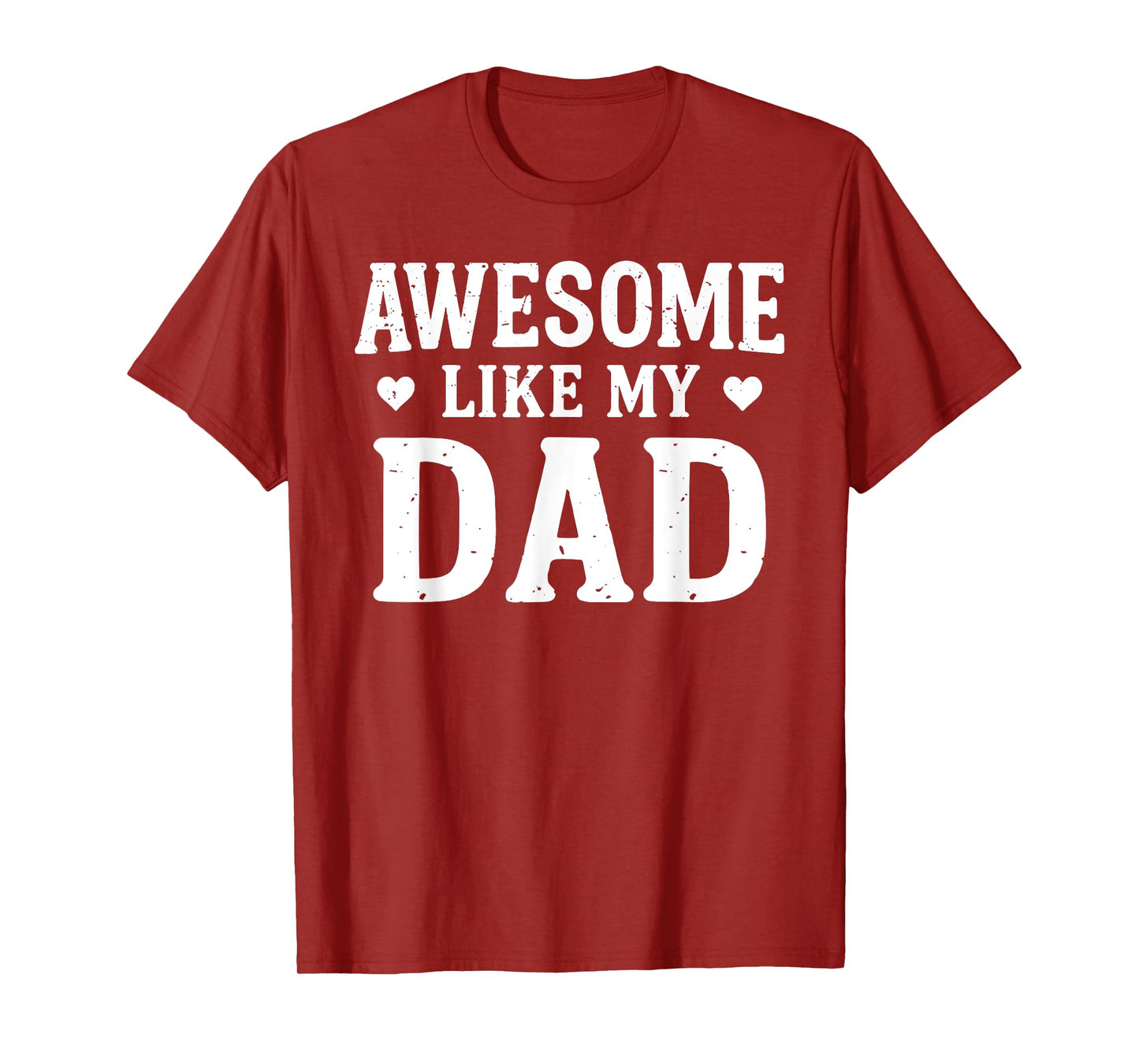 Awesome Like My Dad Shirt Kids Daughter Dad and Son Matching T-Shirt