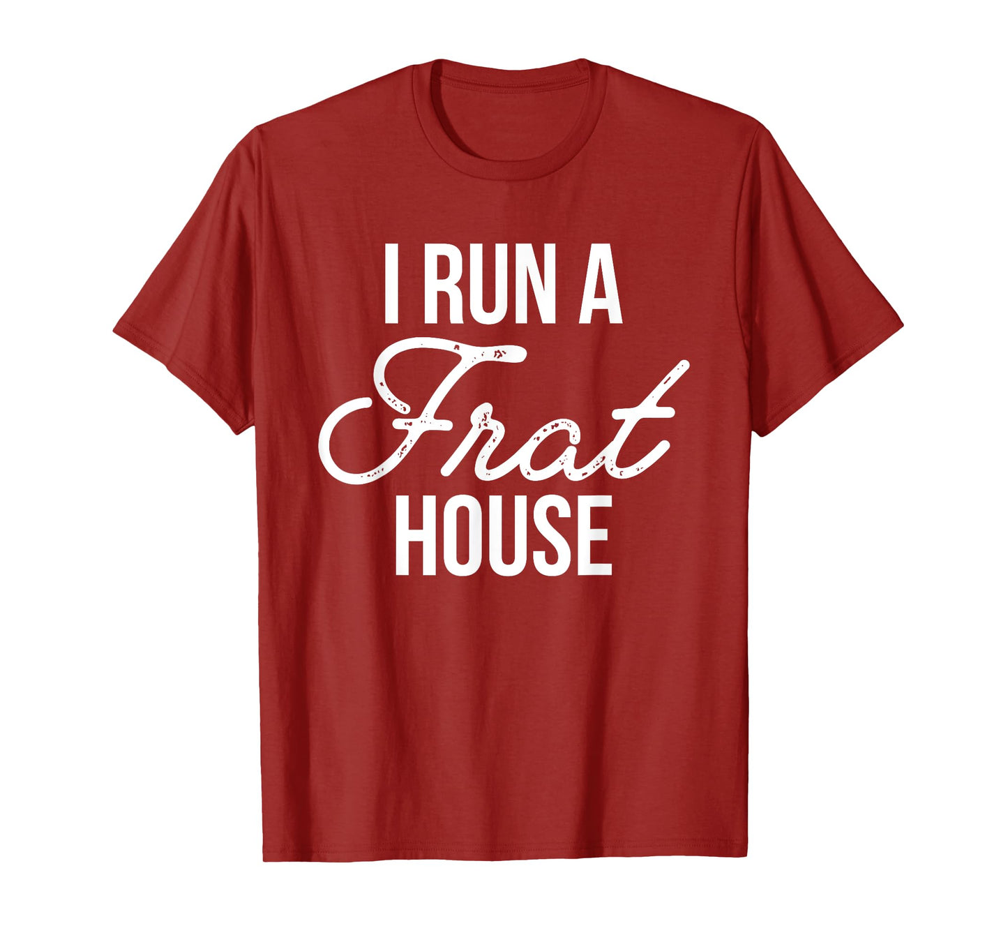 I Run a Frat House Shirt, Mom of Boys, Gifts for Mom