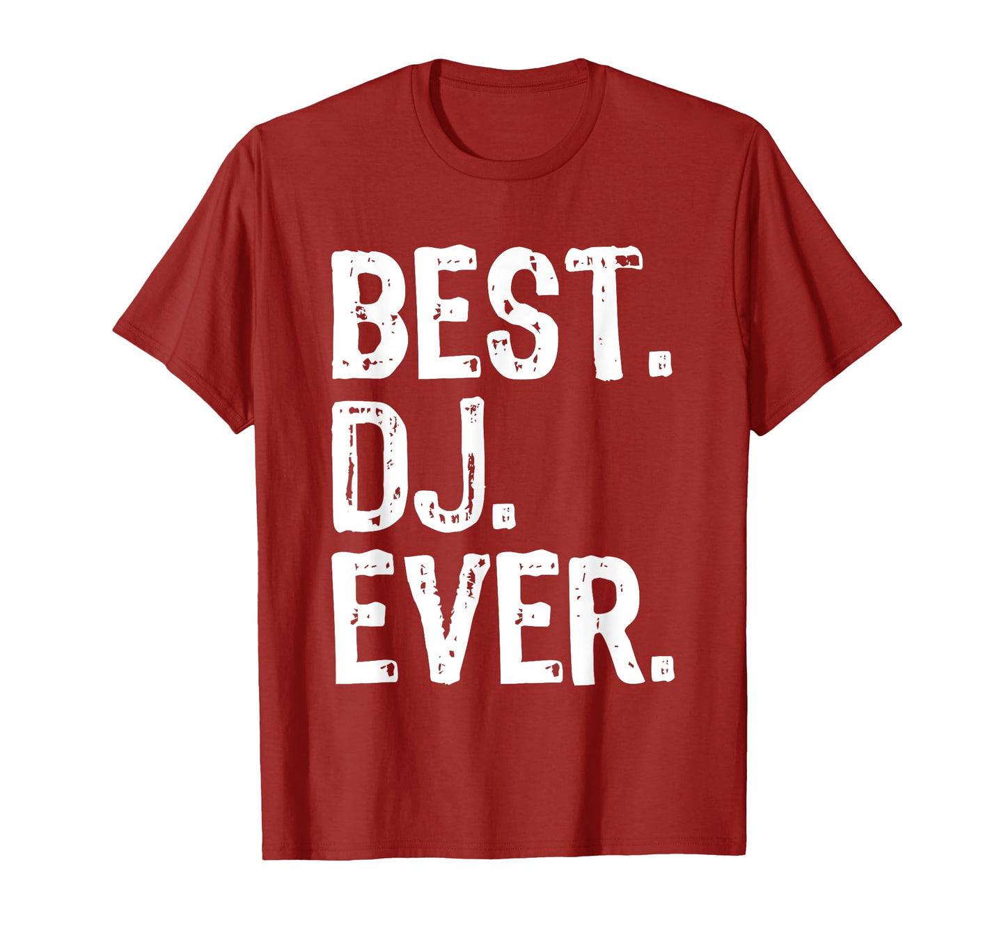 Best DJ Ever Funny Gift T-Shirt Christmas T-Shirt