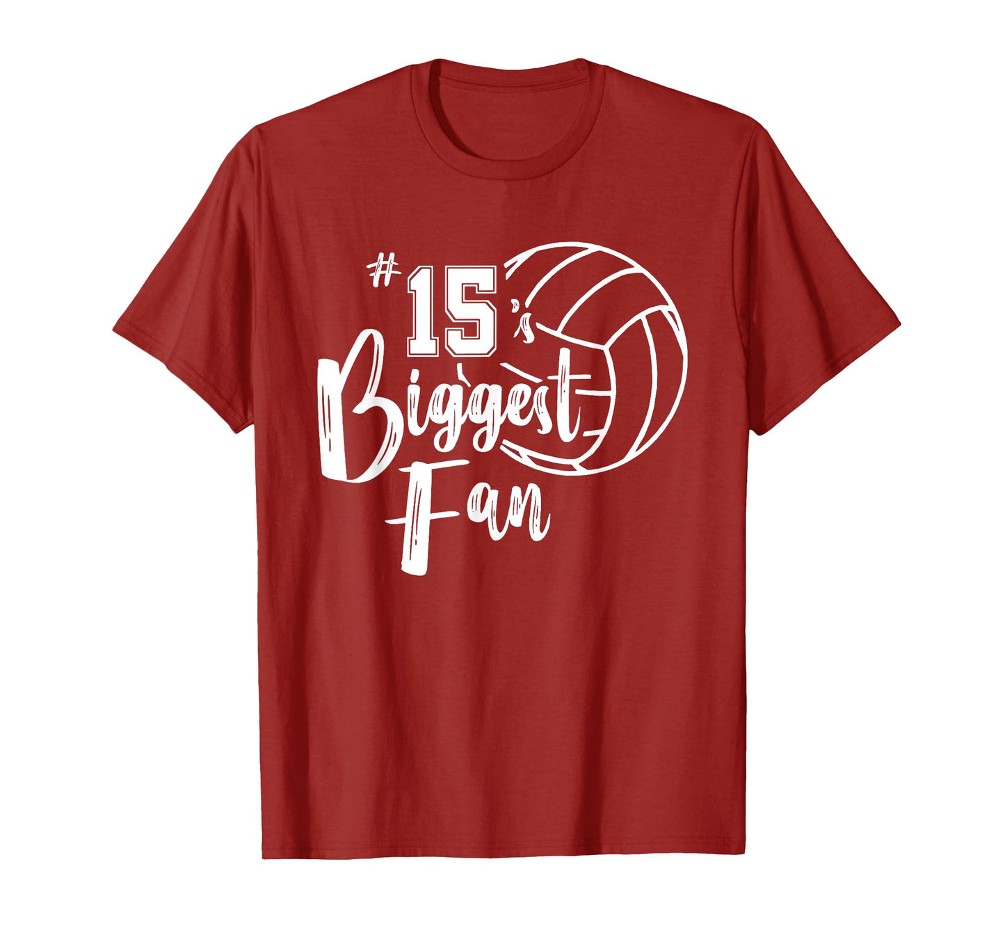 Fifteen 15's Biggest Fan Shirt Volleyball Mom Volleyball Dad T-Shirt