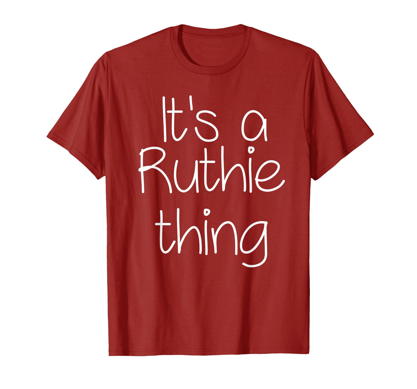 IT'S A RUTHIE THING Funny Birthday Women Name Gift Idea T-Shirt