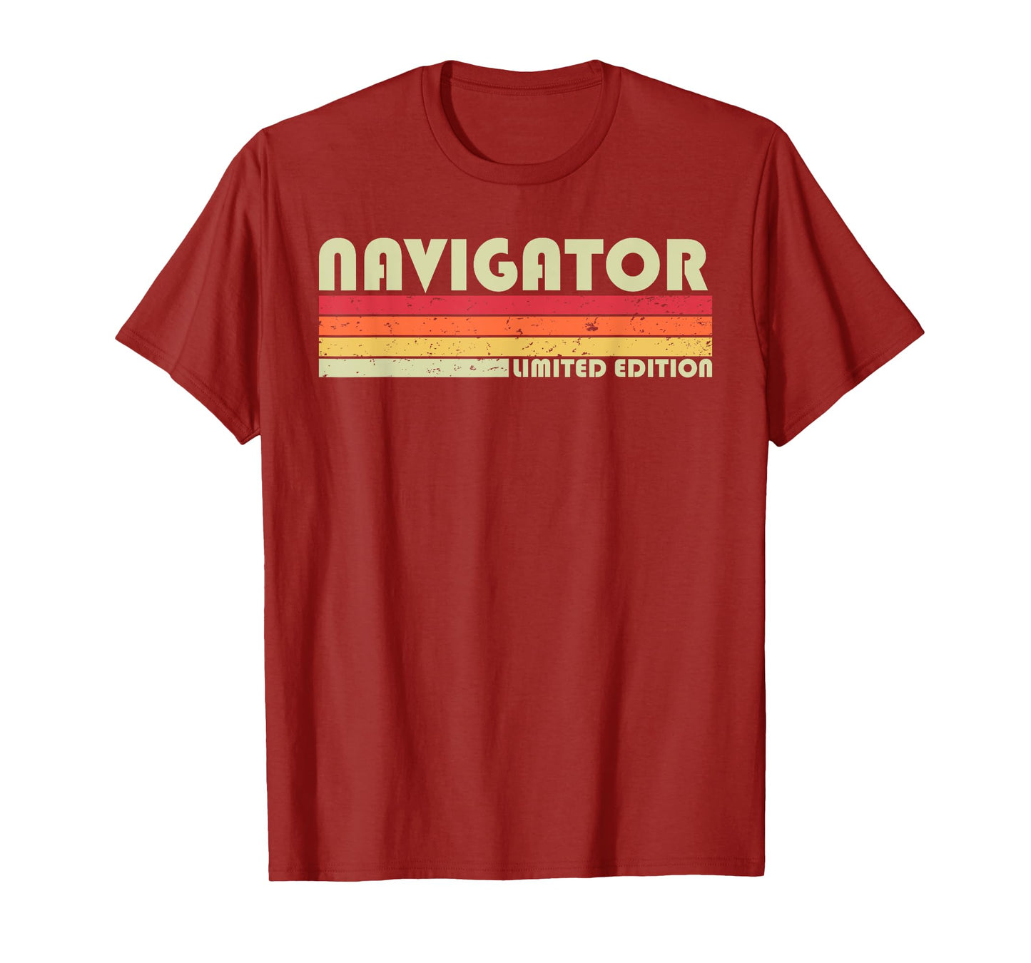 NAVIGATOR Funny Job Title Profession Birthday Worker Idea T-Shirt