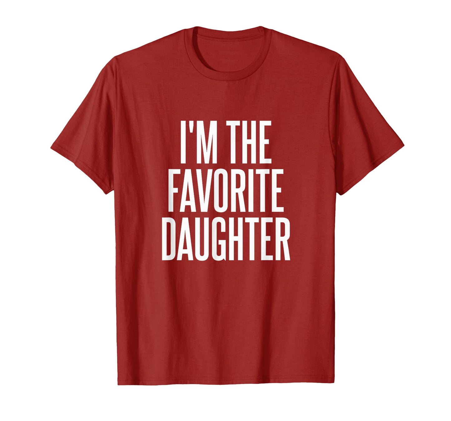 Family Favorites Gifts & more I'm The Favorite Daughter T-Shirt - Unisex-Adults & Kids - Black - Small - Short Sleeve - Cotton Blend, Polyester - Humorous - Fun - Novelty T-Shirt