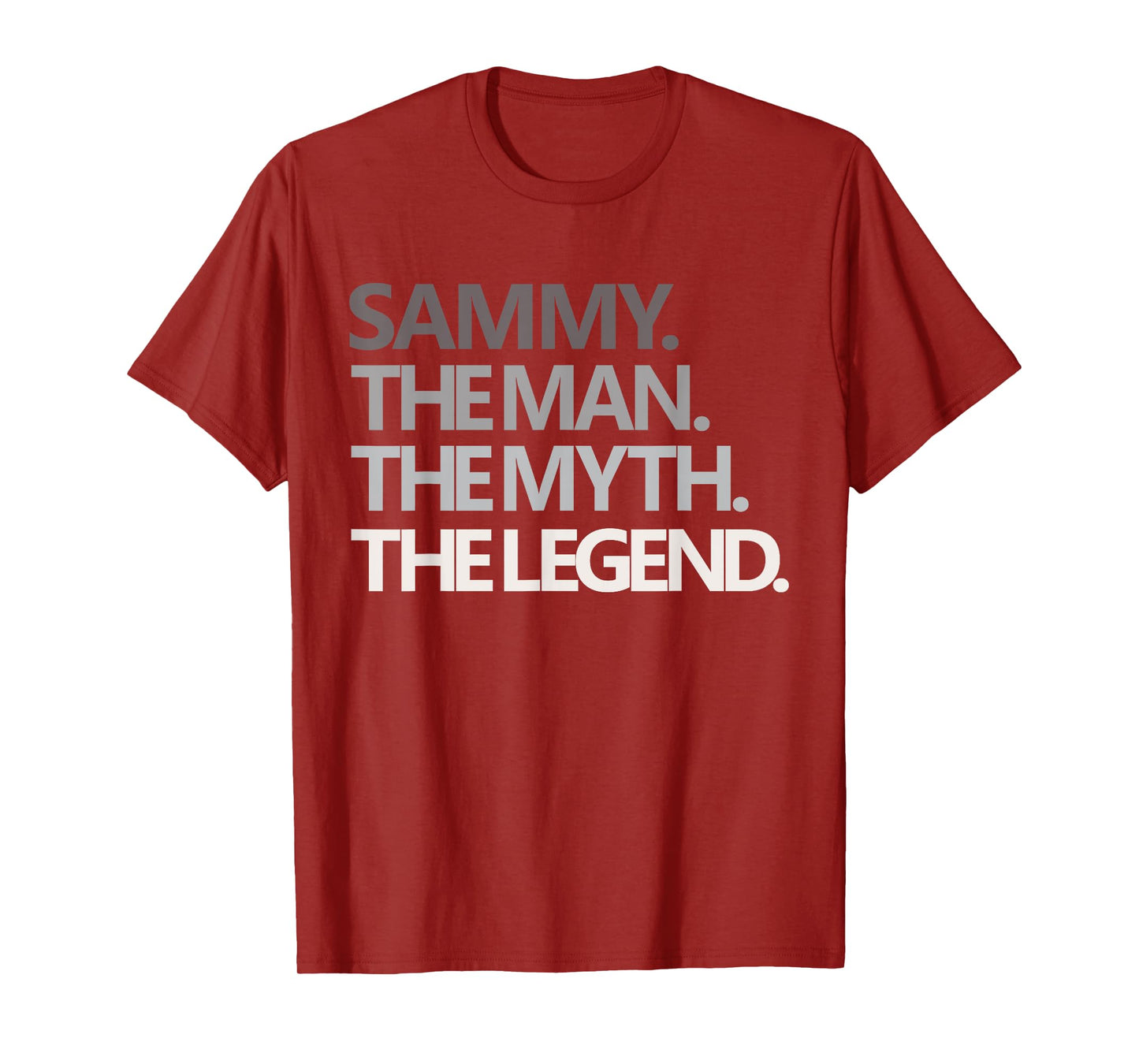 Funny Man Myth Legend Dad Husband Uncle Men Named Sammy T-Shirt