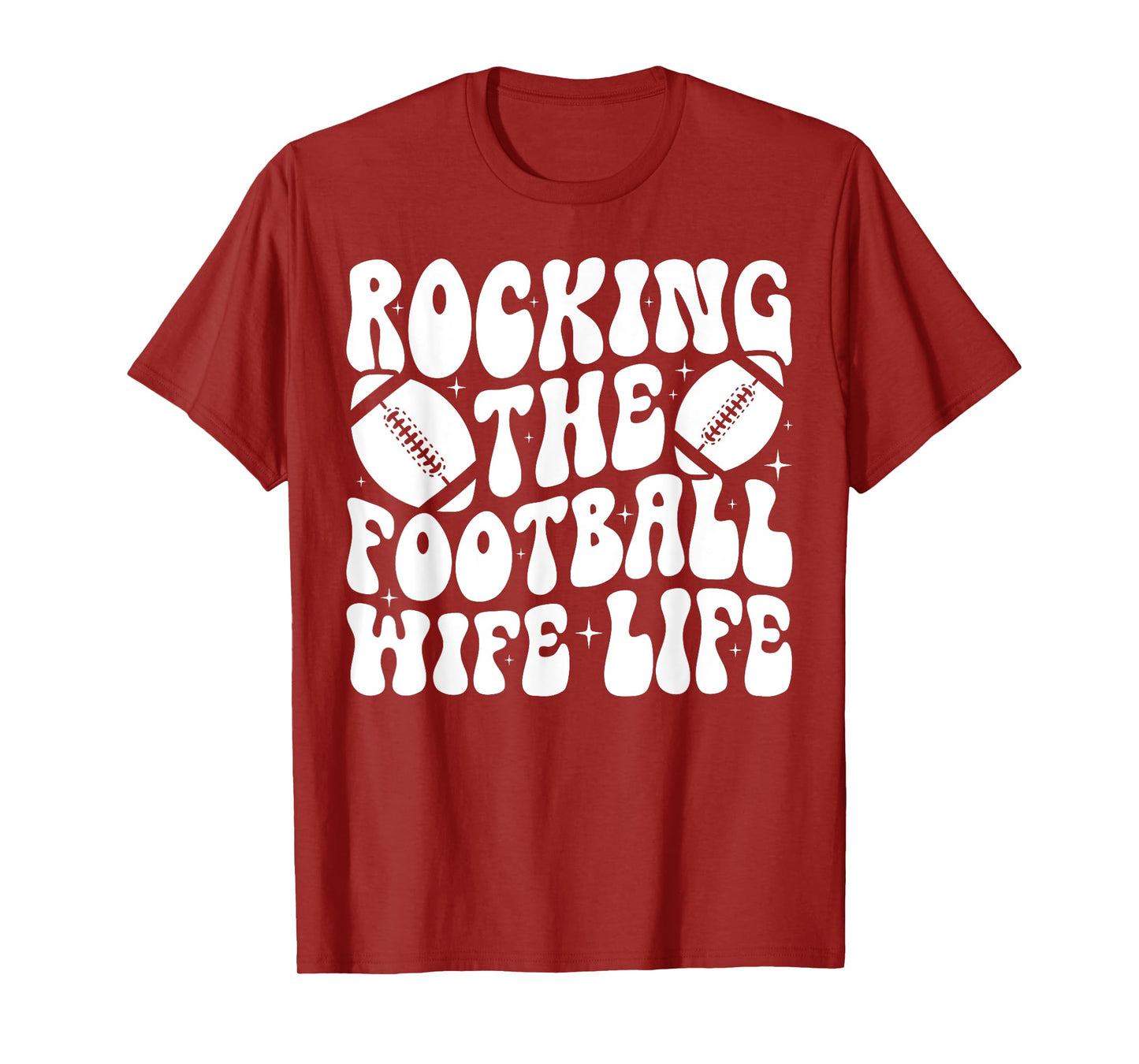 Rocking The Football Wife Life Wife Of A Football Player T-Shirt