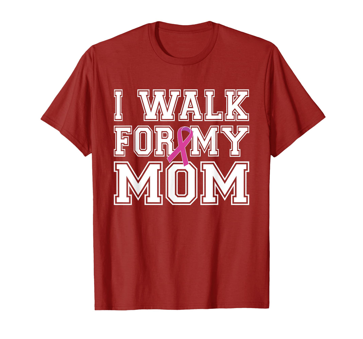 I Walk For My Mom Breast Cancer Awareness T-Shirt