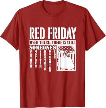 Over There, There Is Still Someone American Flag Red Friday Women Kids Men T-Shirt