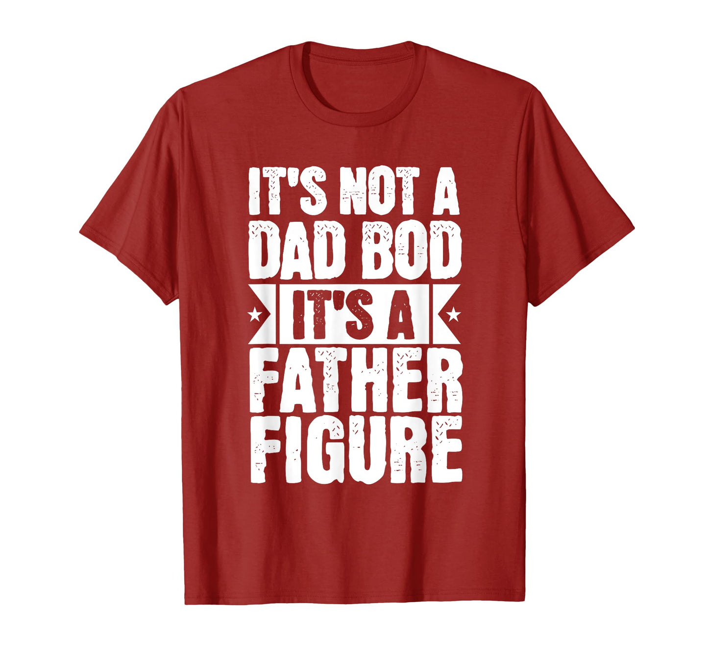 Funny Father's Day Tee For Dad From Daughter Dad Bod T-Shirt
